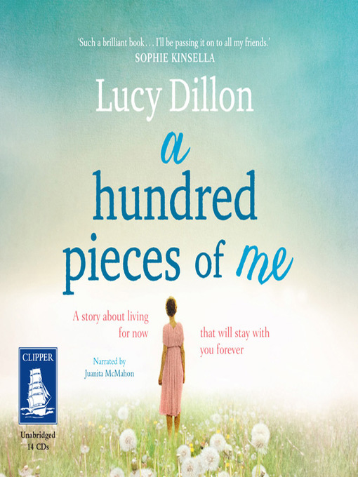 Title details for A Hundred Pieces of Me by Lucy Dillon - Available